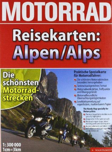 Motorrad-Reisekarte Alpen 1:300.000: 1:300.000.Die schönsten Motorradstrecken. Praktische Spezialkarte für Motorradfahrer