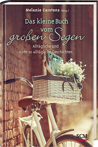 Das kleine Buch vom großen Segen