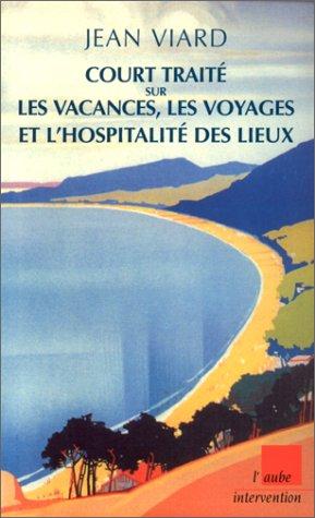 Court traité sur les vacances, les voyages et l'hospitalité des lieux