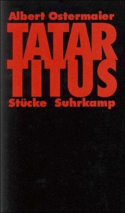 Tatar Titus: Stücke