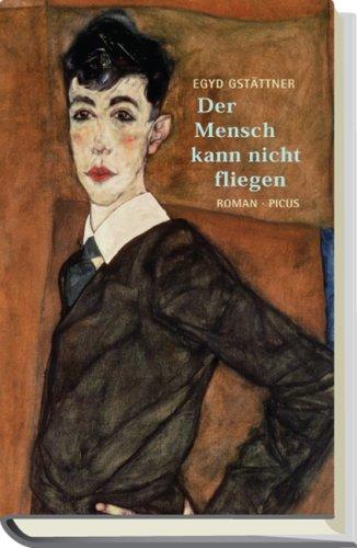 Der Mensch kann nicht fliegen: Der letzte Tag des Carlo Michelstaedter