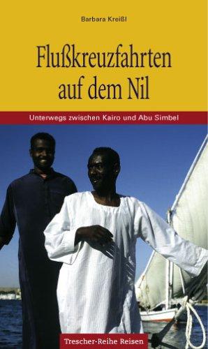 Flusskreuzfahrten auf dem Nil: Unterwegs zwischen Kairo und Abu Simbel