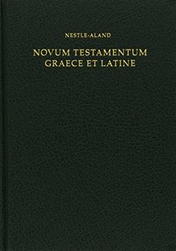 Novum Testamentum Graece et Latine (Nestle-Aland): Griechischer Text: Novum Testamentum Graece (28. Aufl., 3. korr. Druck); Lateinischer Text: Novum Testamentum Latine