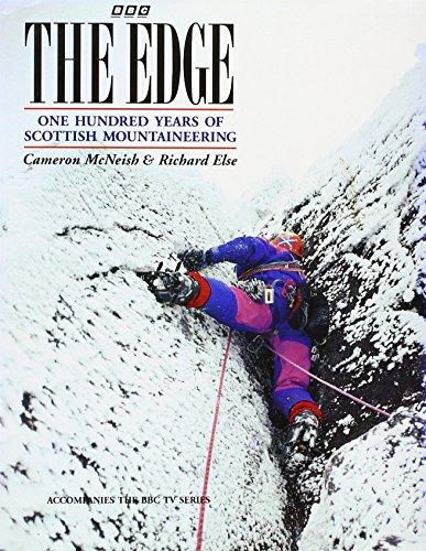 The Edge: One Hundred Years of Scottish Mountaineering: One Hundred Years of Scottish Climbing