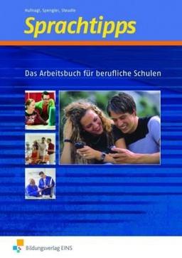 Sprachtipps: Das Arbeitsbuch für berufliche Schulen Lehr-/Fachbuch