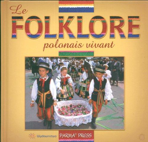 Le folklore polonais vivant Polski folklor zywy wersja  francuska