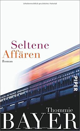 Seltene Affären: Roman