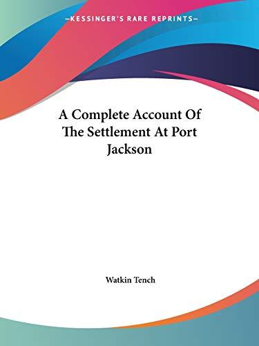 A Complete Account Of The Settlement At Port Jackson