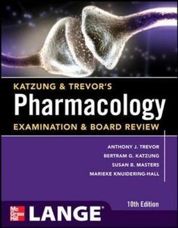 Katzung & Trevor's Pharmacology Examination & Board Review (Lange Medical Books)