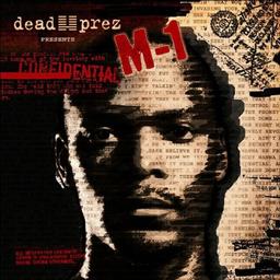 Dead Prez Presents M-1