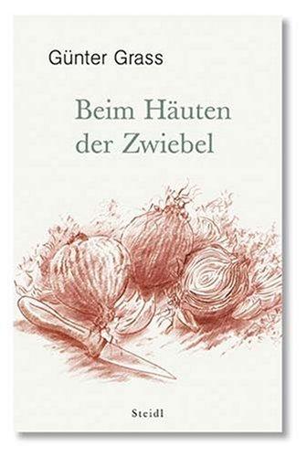 Beim Häuten der Zwiebel. Limitierte Erstausgabe