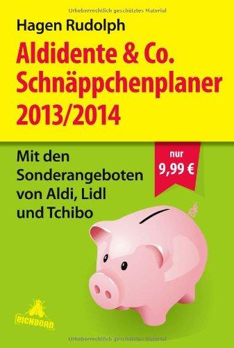 Aldidente & Co. Schnäppchenplaner 2013/2014