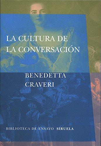 La cultura de la conversación (Biblioteca de Ensayo / Serie mayor, Band 28)