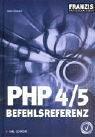 PHP 4/5 Befehlsreferenz, m. CD-ROM