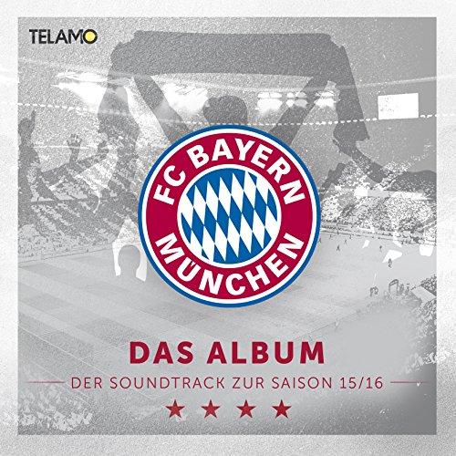 FC Bayern München "Das Album - Der Soundtrack zur Saison 15/16"