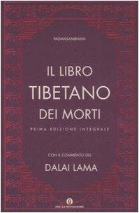 Il libro tibetano dei morti. Ediz. integrale (Oscar varia)