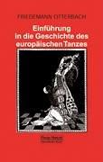 Einführung in die Geschichte des europäischen Tanzes. Ein Überblick