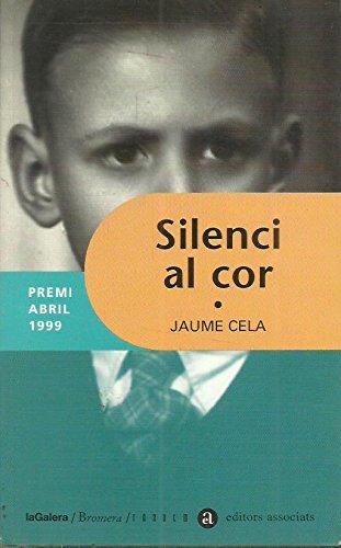 Silenci al cor (PREMI ABRIL - EDITORS ASSOCIATS)