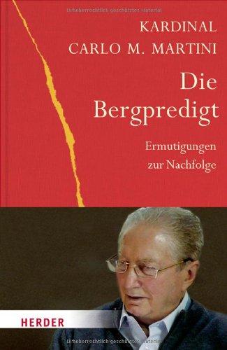 Die Bergpredigt: Ermutigung zur Nachfolge