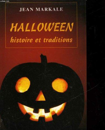 HALLOWEEN - HISTOIRE ET TRADITIONS