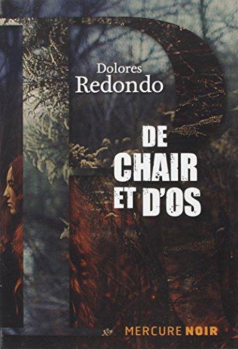 La trilogie du Baztan. De chair et d'os