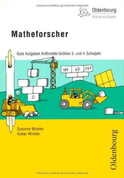 Matheforscher 3. und 4. Schuljahr. Arithmetik: Gute Aufgaben