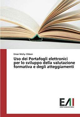 Uso dei Portafogli elettronici per lo sviluppo della valutazione formativa e degli atteggiamenti