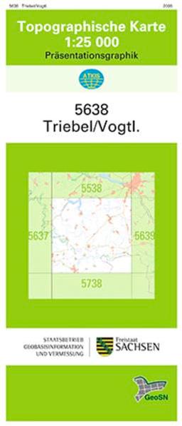 Triebel/Vogtl. (5638): Topographische Karte 1:25 000, Präsentationsgraphik (Topographische Karten Sachsen 1:25 000 (TK 25); amtlich)