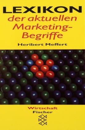 Lexikon der aktuellen Marketing- Begriffe.