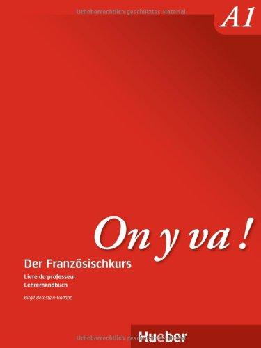 On y va ! A1: Der Französischkurs / Livre du professeur - Lehrerhandbuch