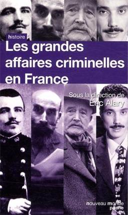 Les grandes affaires criminelles en France