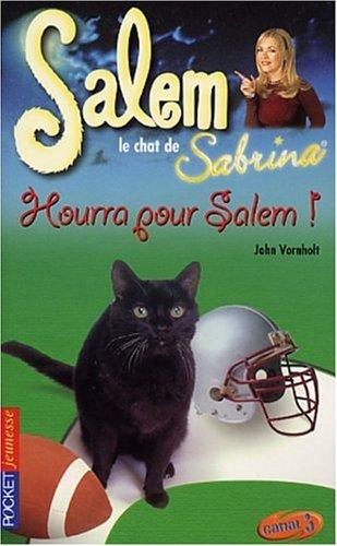 Salem, le chat de Sabrina. Vol. 14. Hourra pour Salem !