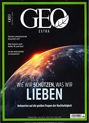 Geo Extra SH 1/2021 "Wie wir schützen, was wir lieben"