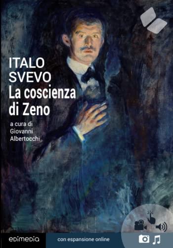 La coscienza di Zeno (annotato) (I Grandi Classici Multimediali, Band 2)