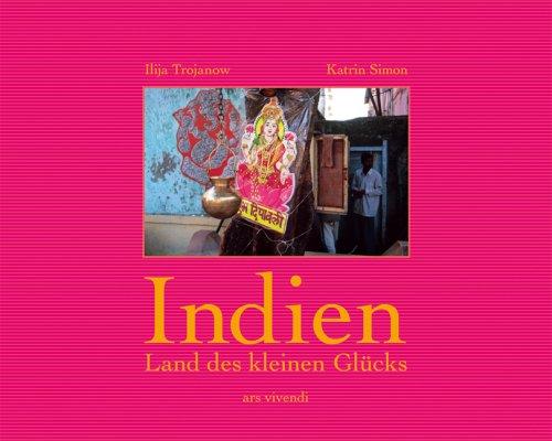 Indien. Land des kleinen Glücks