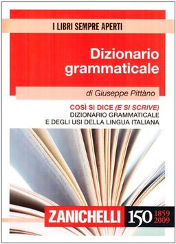 Così si dice (e si scrive). Dizionario grammaticale e degli usi della lingua italiana