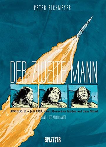 Der zweite Mann. Band 1 (von 2): Der Adler landet