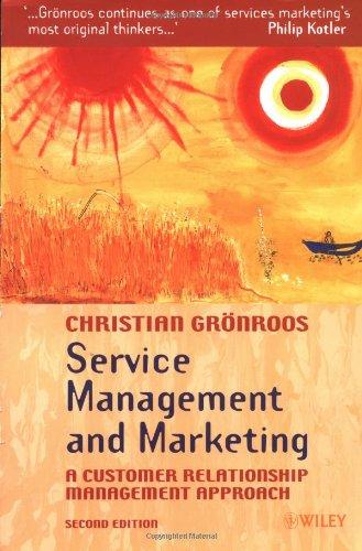 Service Management and Marketing: A Customer Relationship Management Approach