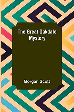 The Great Oakdale Mystery