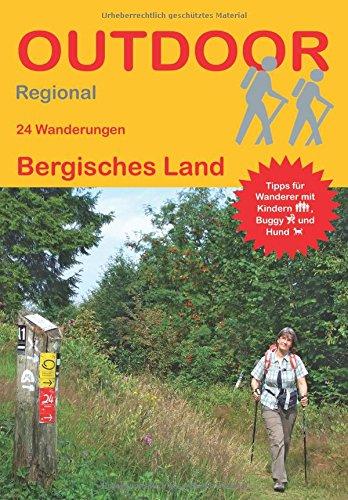 Bergisches Land: 24 Wanderungen Bergisches Land