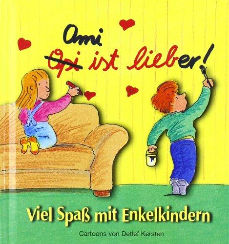 Viel Spaß mit Enkelkindern!