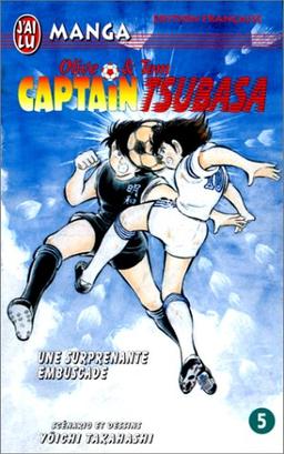 Captain Tsubasa : Olive et Tom. Vol. 5. Une surprenante embuscade