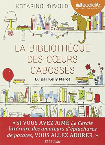 La bibliothèque des coeurs cabossés