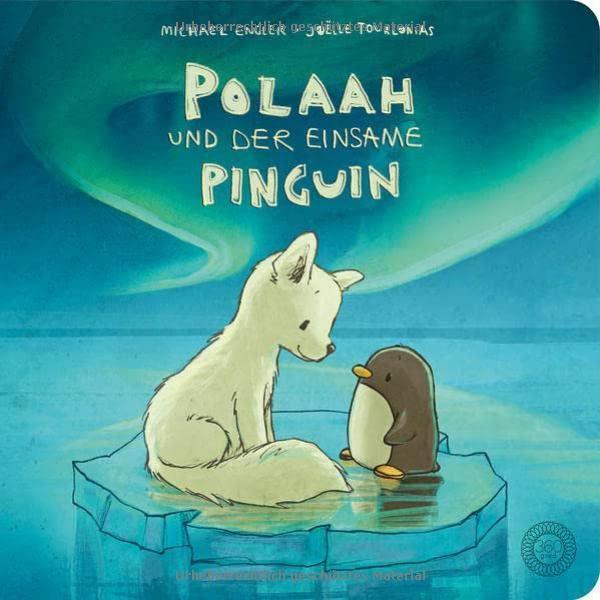 Polaah und der einsame Pinguin: Das Pappbilderbuch