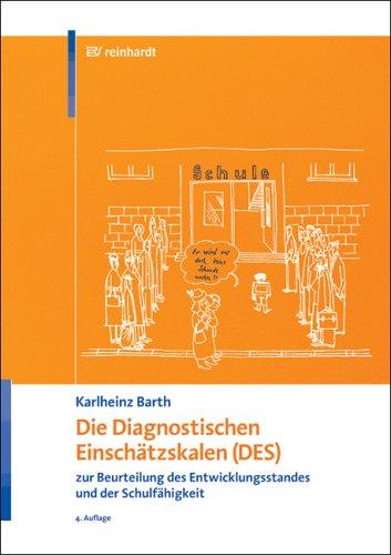 Die Diagnostischen Einschätzskalen (DES) zur Beurteilung des Entwicklungsstandes und der Schulfähigkeit