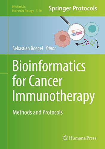 Bioinformatics for Cancer Immunotherapy: Methods and Protocols (Methods in Molecular Biology, 2120, Band 2120)