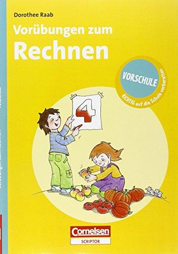 Vorschule - RICHTIG auf die Schule vorbereiten. Vorübungen zum Rechnen