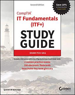 CompTIA IT Fundamentals (ITF+) Study Guide: Exam FC0-U61