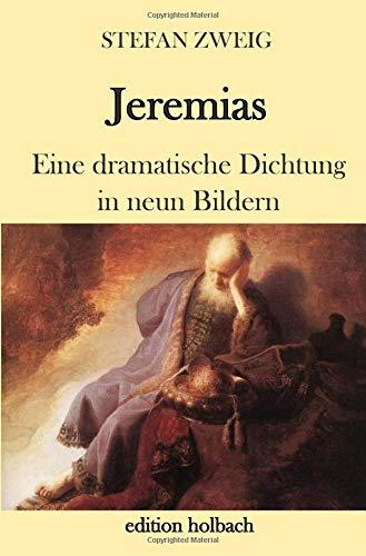 Jeremias: Eine dramatische Dichtung in neun Bildern