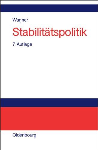 Stabilitätspolitik: Theoretische Grundlagen und institutionelle Alternativen